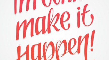 i'm going to make it happen