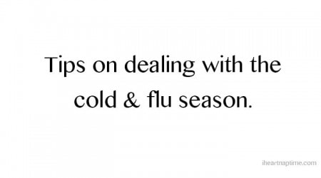 TIPS on dealing with the flu and cold season