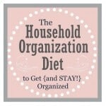 the household organizational diet