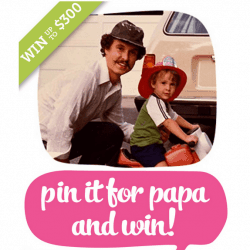 Pin it for papa and win!