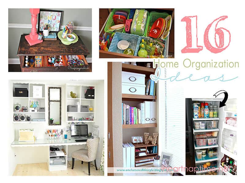 16 Great Home Organizing Ideas  I Heart Nap Time