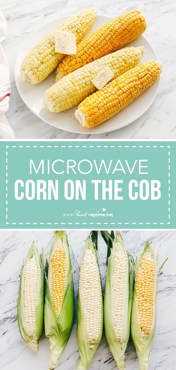 How to Microwave Corn on the Cob I Heart Naptime
