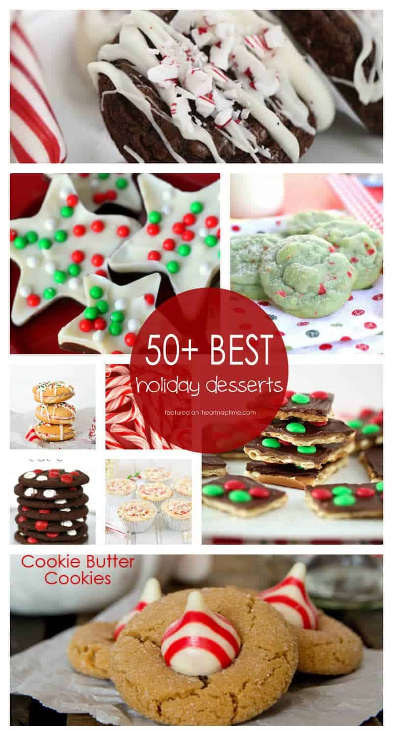 50+ BEST Holiday Desserts! - I Heart Nap Time