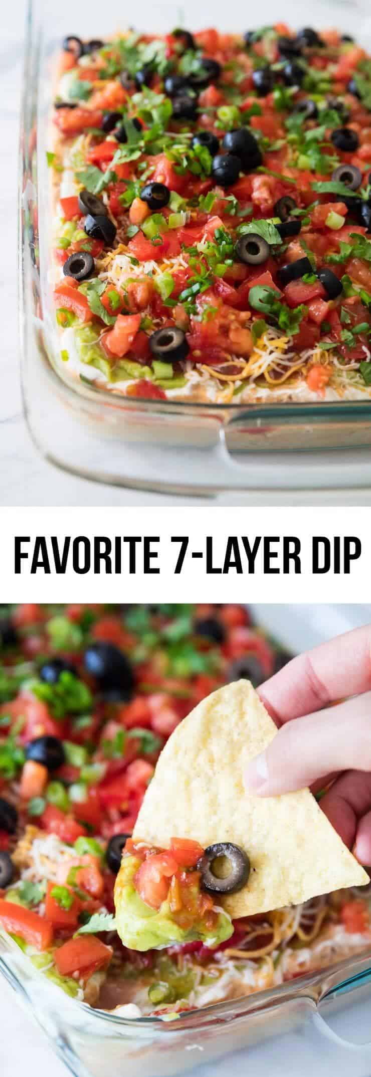 Favorite 7 layer dip recipe -layers of salsa, guacamole, sour cream, beans, cheese, pico de gallo and olives. The perfect appetizer for game day or a friends gathering. People will gather around until it’s gone!