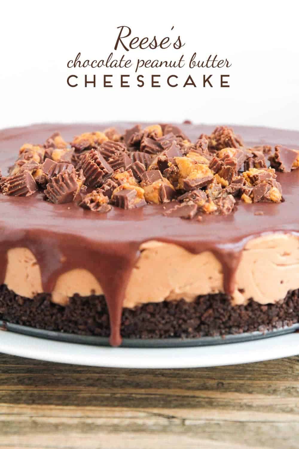 Reese's No Bake Chocolate Peanut Butter Cheesecake - I Heart Nap Time