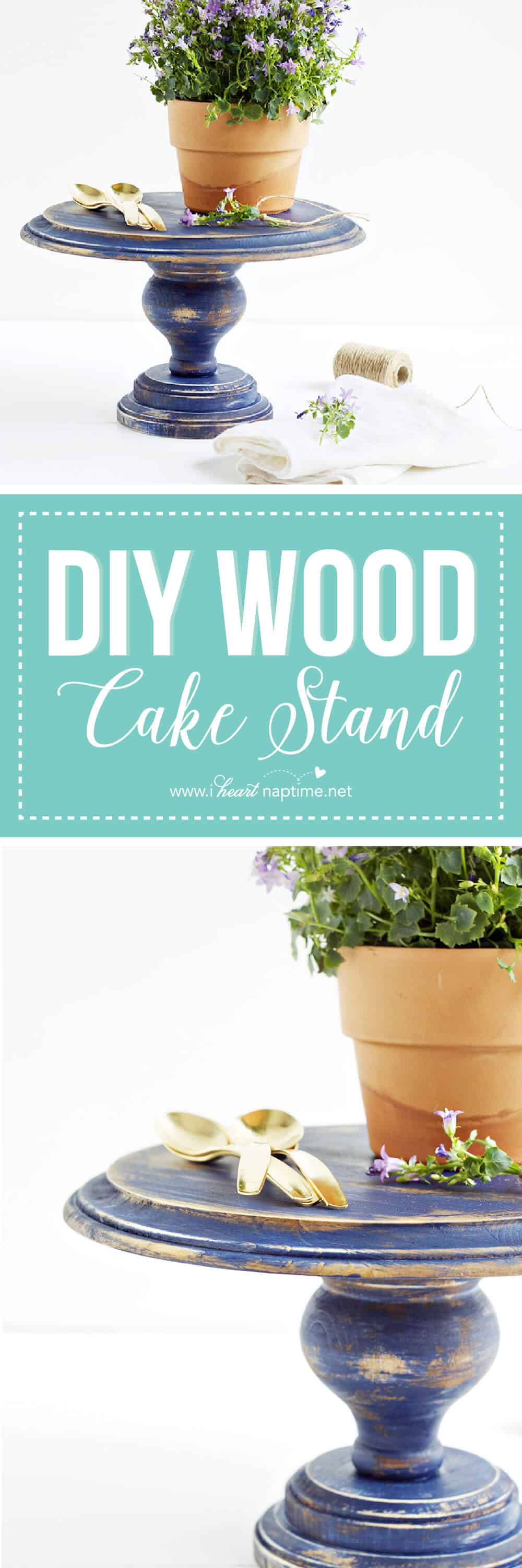 DIY Wood Cake Stand I Heart Nap Time