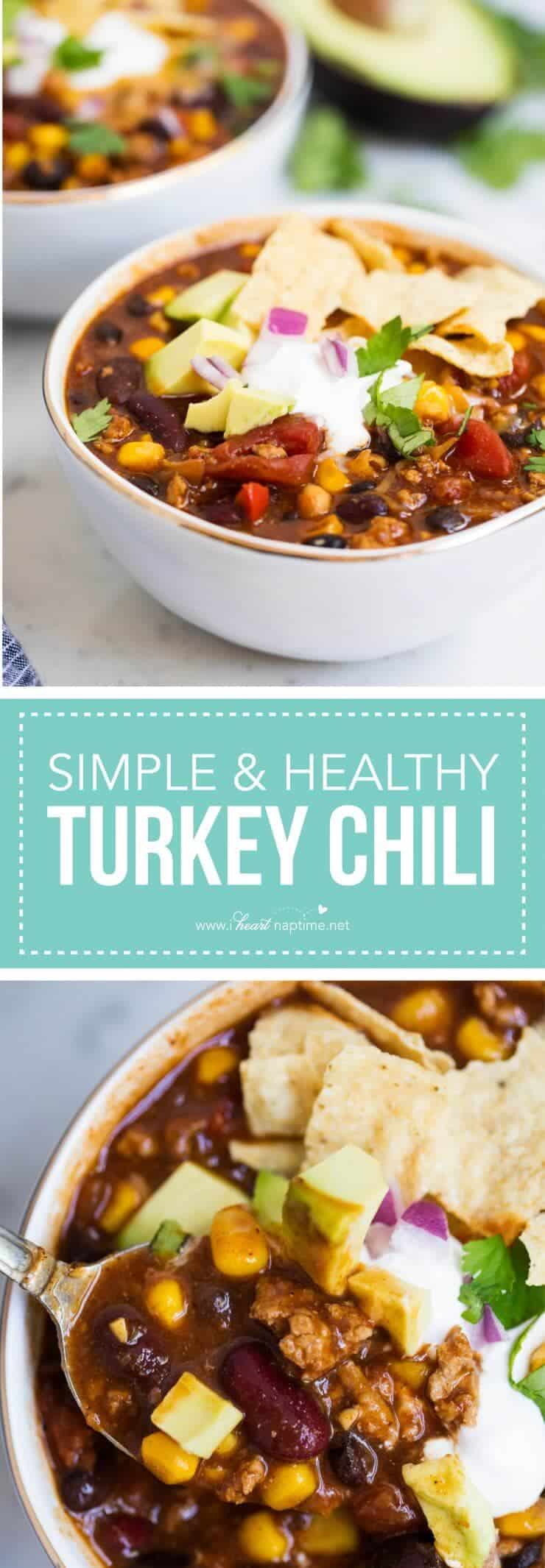 EASY and Healthy Turkey Chili Recipe - I Heart Naptime