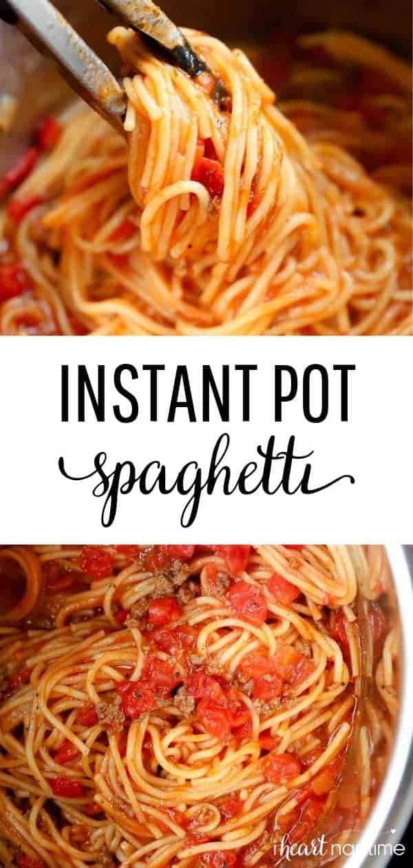 EASY Instant Pot Spaghetti (30 minutes!) - I Heart Naptime