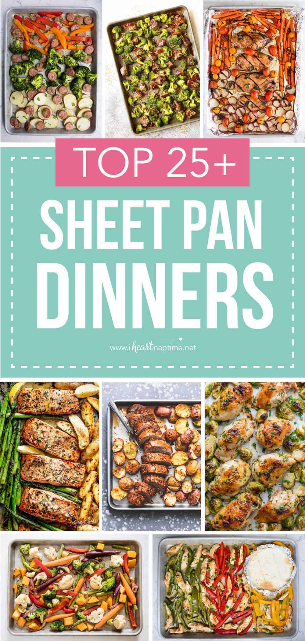 25+ Easy Sheet Pan Dinner Recipes - I Heart Naptime
