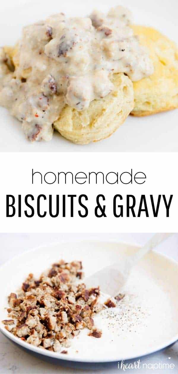 Homemade Biscuits and Gravy Recipe I Heart Naptime