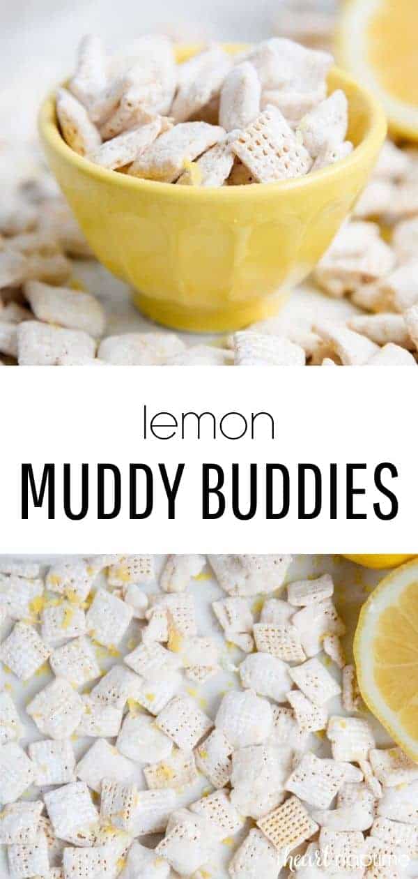 Lemon Muddy Buddies I Heart Naptime