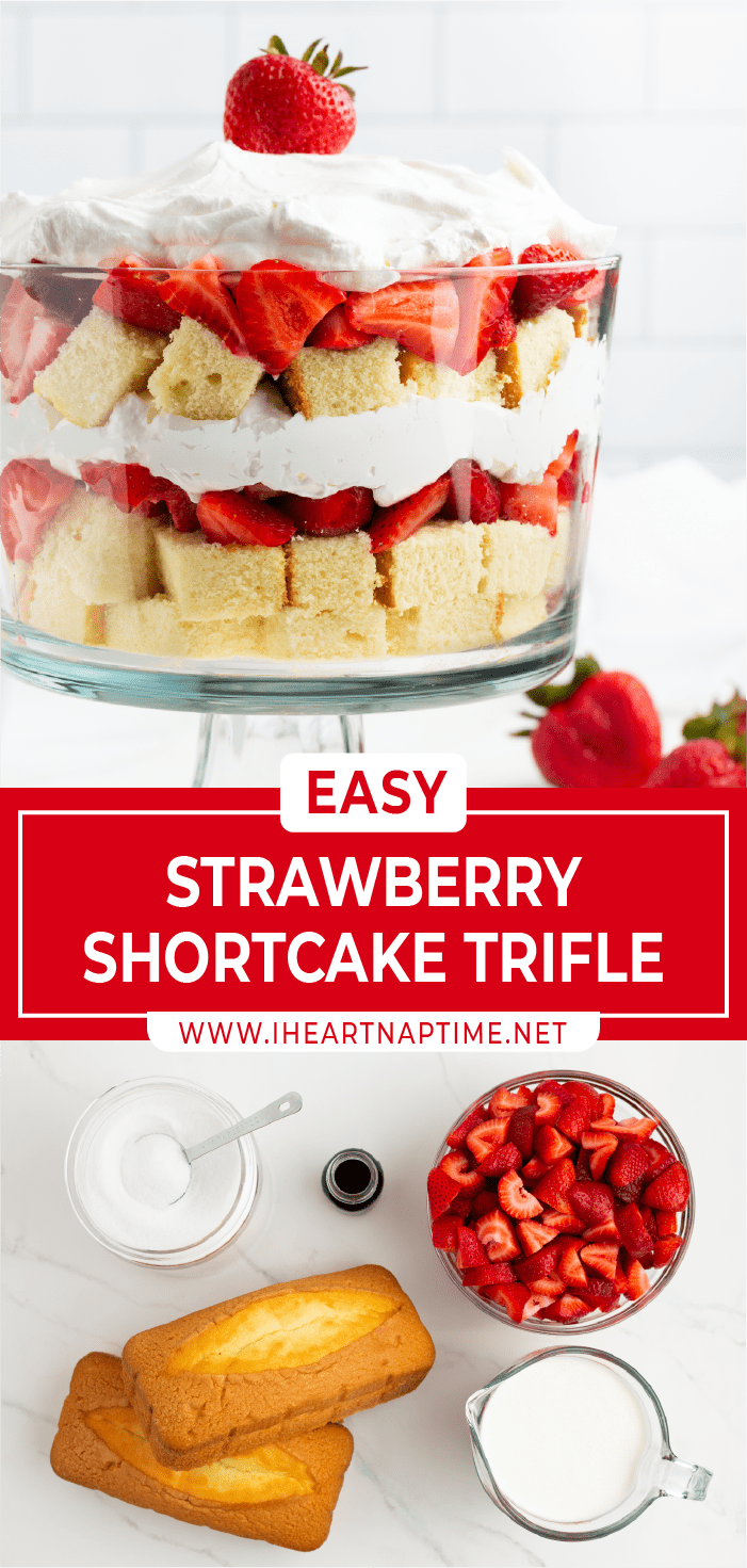 EASY Strawberry Shortcake Trifle Recipe - I Heart Naptime
