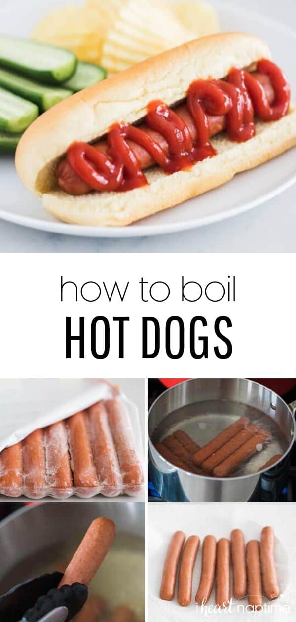 How to Boil Hot Dogs in 10 Minutes I Heart Naptime