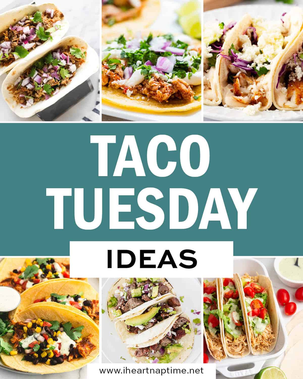 A collage of photos with taco Tuesday recipes.