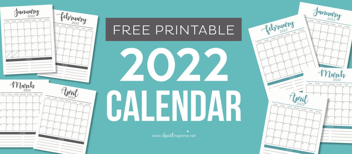 free 2022 printable calendar template 2 colors i heart naptime