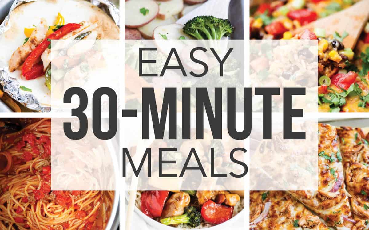 Collage of 30 minute meal recipes.