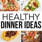 collage of healthy dinner ideas