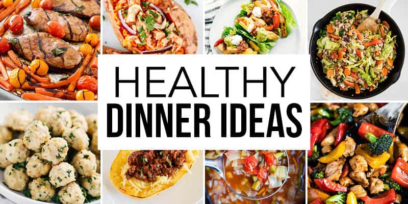 Collage of healthy dinner ideas.