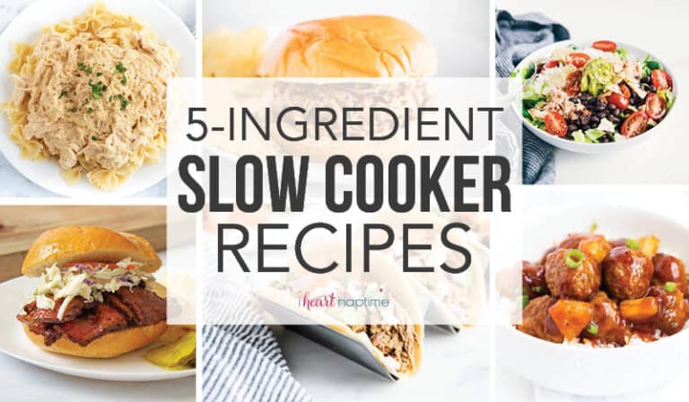 EASY 5-Ingredient Crockpot Meals - I Heart Naptime