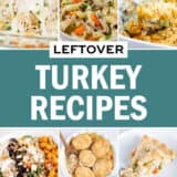 A collage of six photos showing recipes to make with leftover turkey.