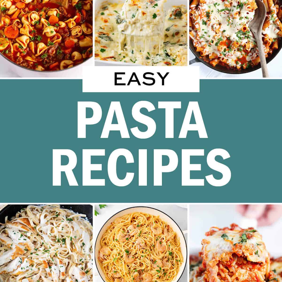 45+ Easy Pasta Recipes - I Heart Naptime