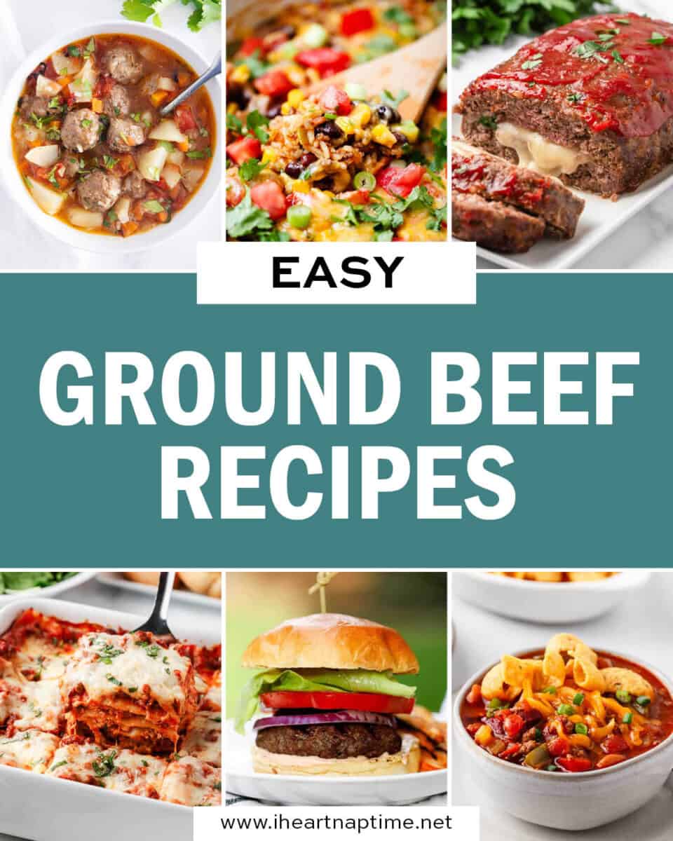 A collage of photos with easy ground beef recipes.