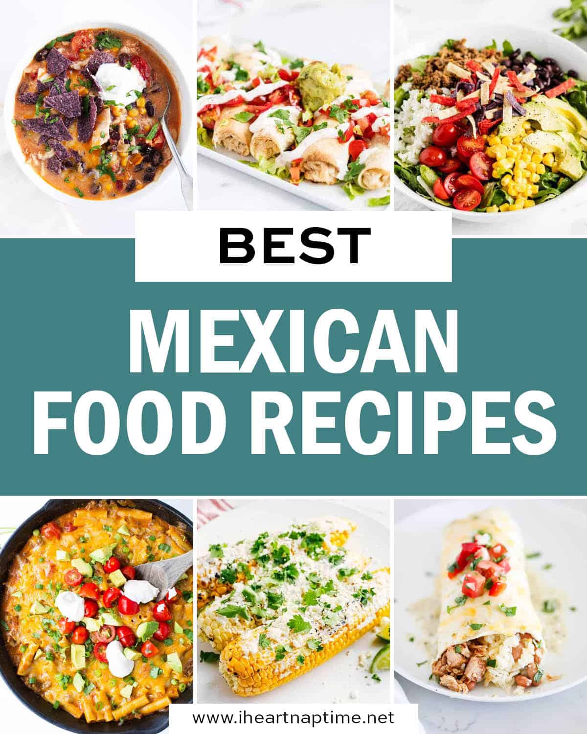 A collage of photos of Mexican food recipes.
