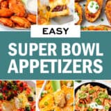 A photo collage of Super Bowl appetizer recipes.