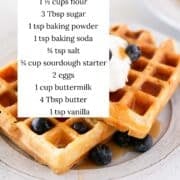 Sourdough waffles on a plate with ingredients listed.