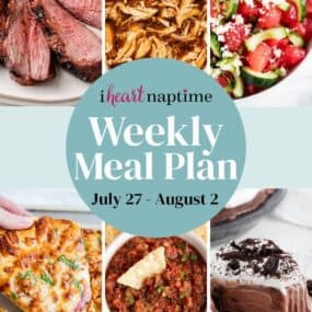 A weekly meal plan photo collage for I Heart naptime with easy dinners, breakfast, dessert and a snack.