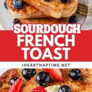Sourdough French toast on a plate.