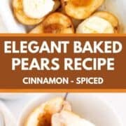 Baked pears in dish with cinnamon, brown sugar and served with ice cream.