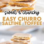 Stacked churro saltine cracker toffee.