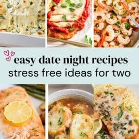 Collage of recipes for easy date night dinner ideas for two people.