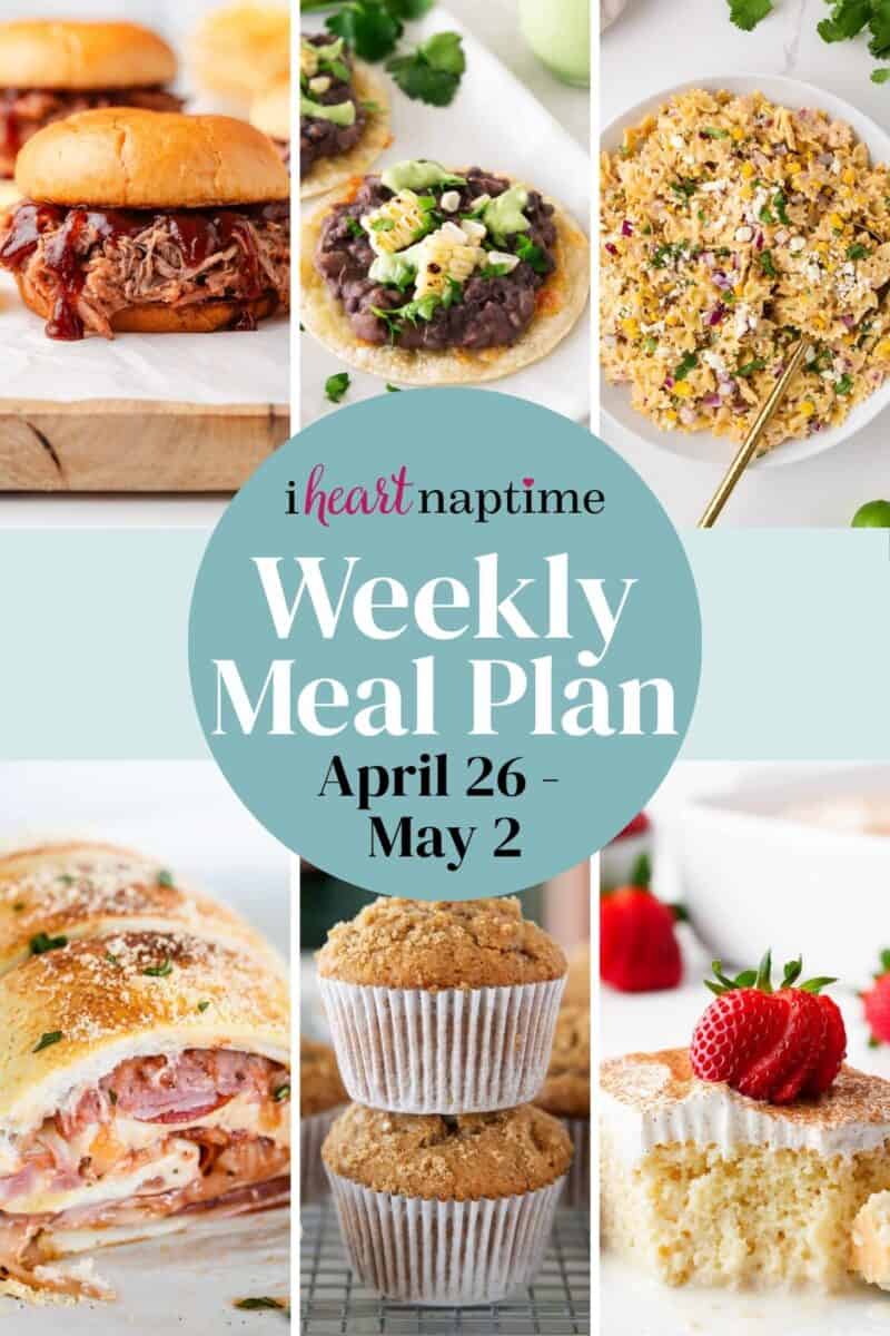 Recipe photo collage for I Heart Naptime weekly meal plan .