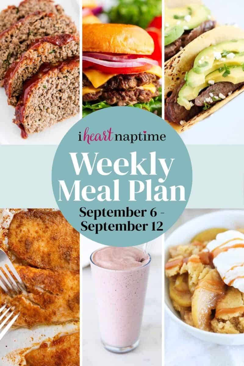 A recipe photo collage of a weekly meal plan for I Heart Naptime.