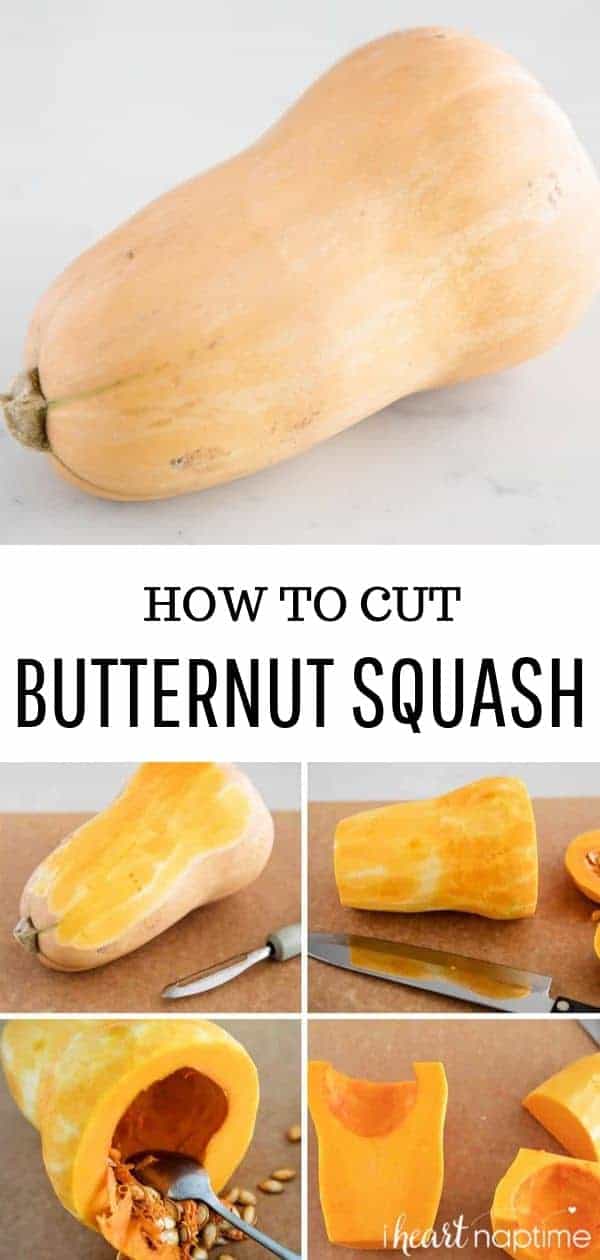 The BEST Way to Cut Butternut Squash (for beginners!) I Heart Naptime