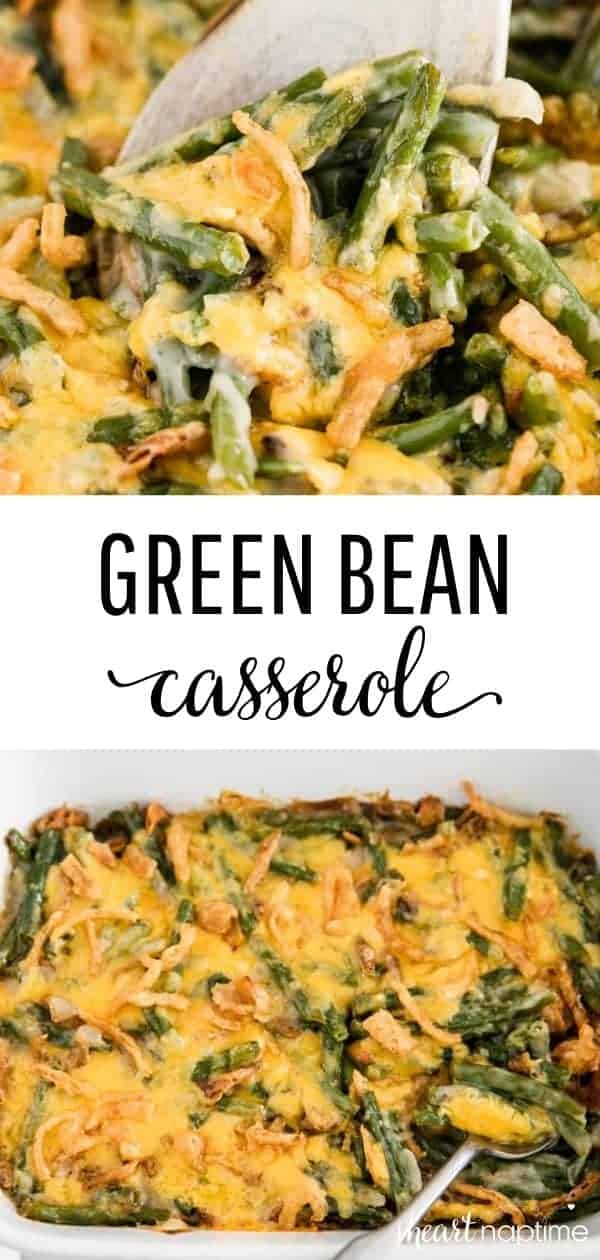 Best Green Bean Casserole Recipe - I Heart Naptime