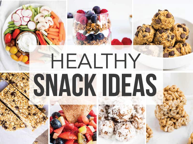 50+ of the BEST Healthy Snack Ideas - I Heart Naptime